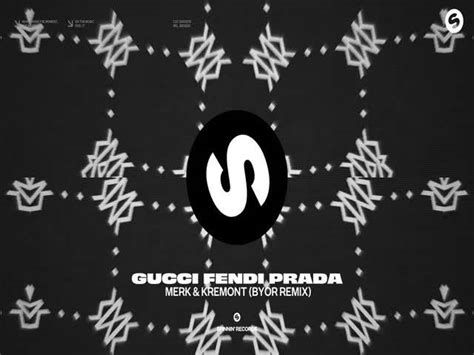 Merk & Kremont – Gucci Fendi Prada Lyrics 